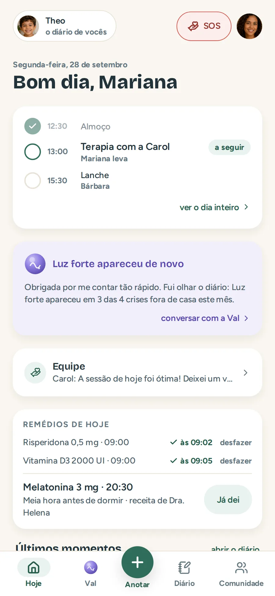 Tela inicial do elo: a rotina do dia, um aviso da Val sobre os registros, a equipe e os remédios de hoje